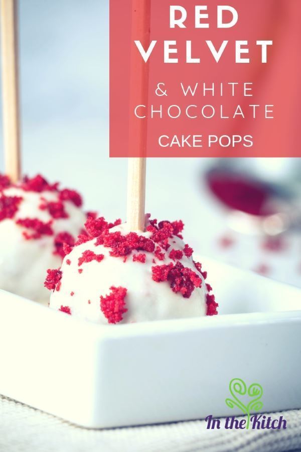 Red Velvet & White Chocolate Cake Pops tall image with text. inthekitch.net