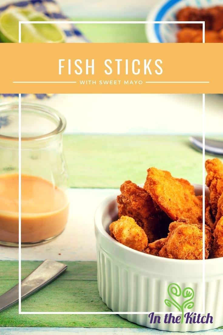 Fish Sticks with Sweet Mayo Fish Sticks with Sweet Mayo