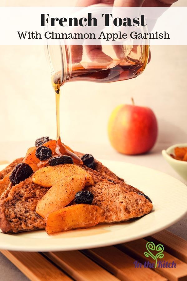 French Toast with Cinnamon Apple Garnish