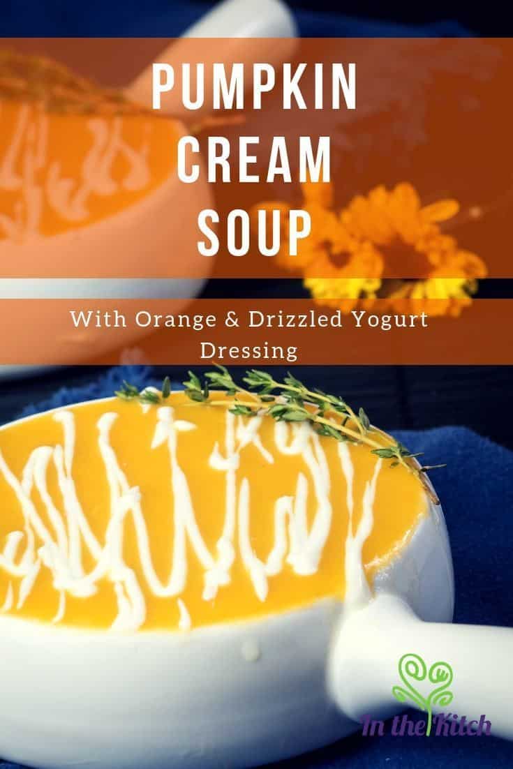 Pumpkin Cream Soup with Orange & Drizzled Yogurt Dressing Pumpkin Cream Soup with Orange & Drizzled Yogurt Dressing