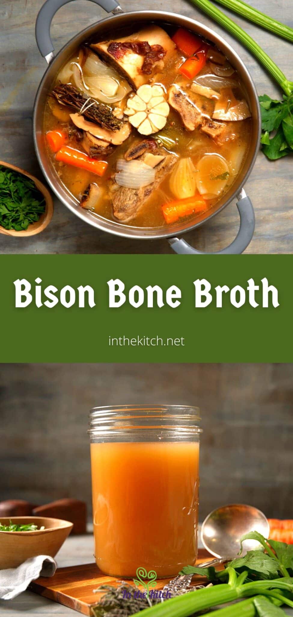 Bison Bone Broth In the Kitch