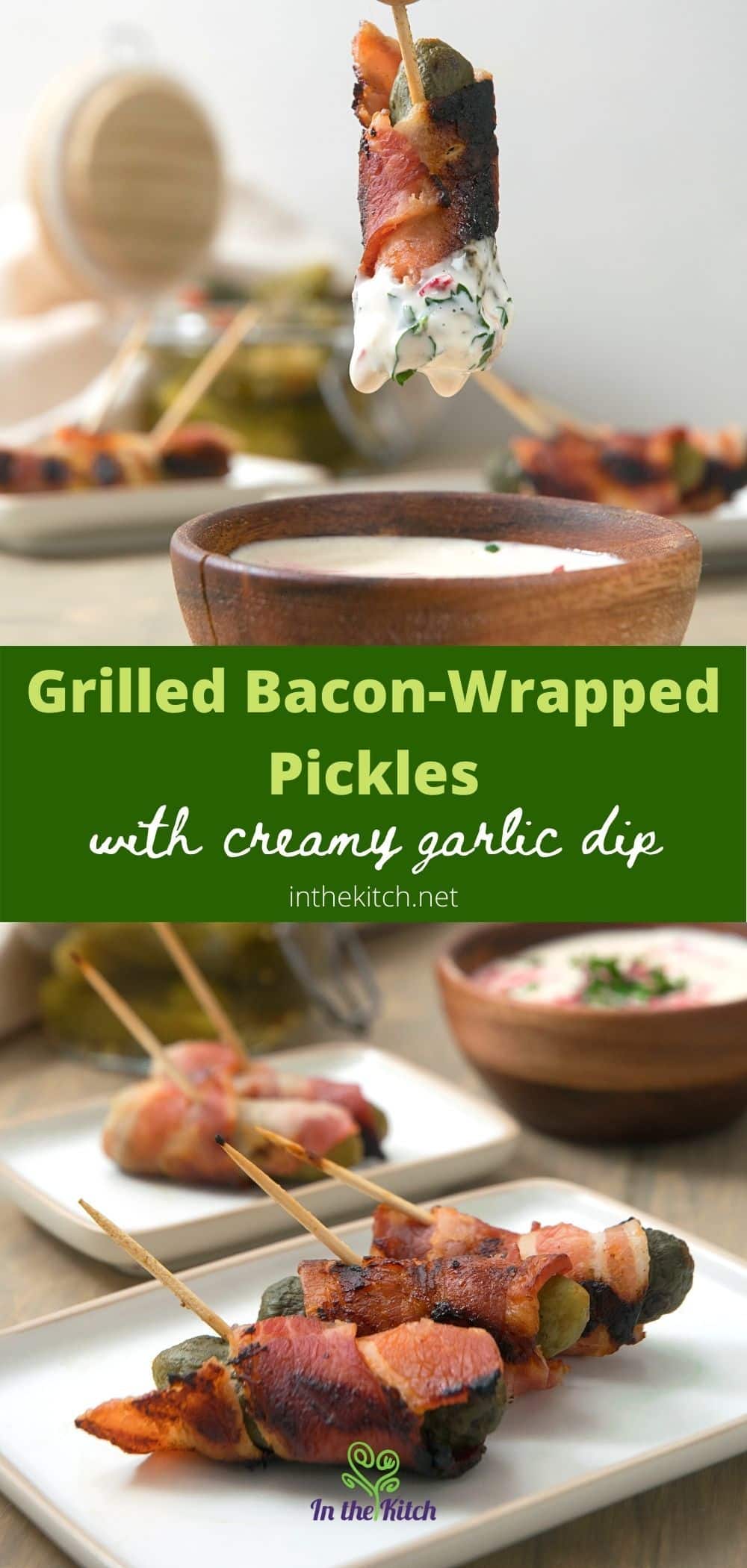 Grilled Bacon Wrapped Pickles with Creamy Garlic Dip In the Kitch