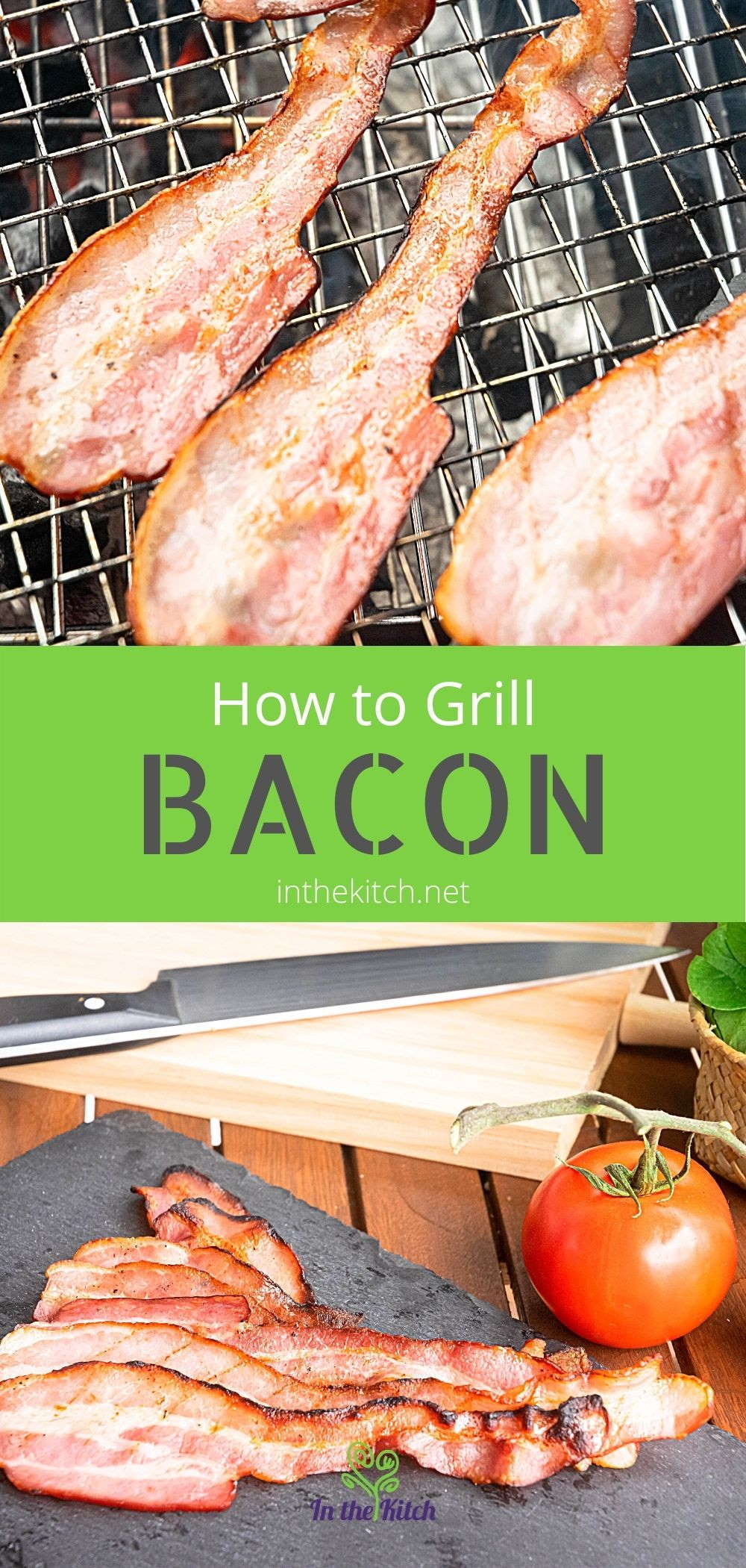 How to Grill Bacon In the Kitch