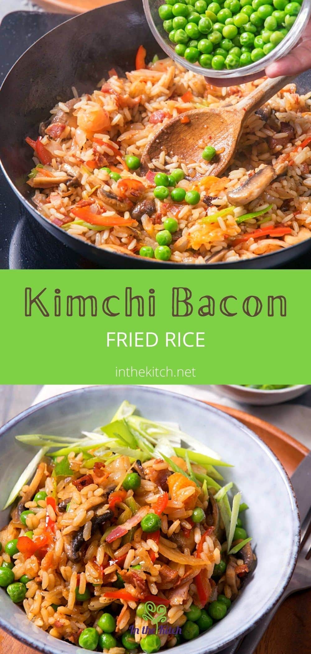 Kimchi Bacon Fried Rice In the Kitch