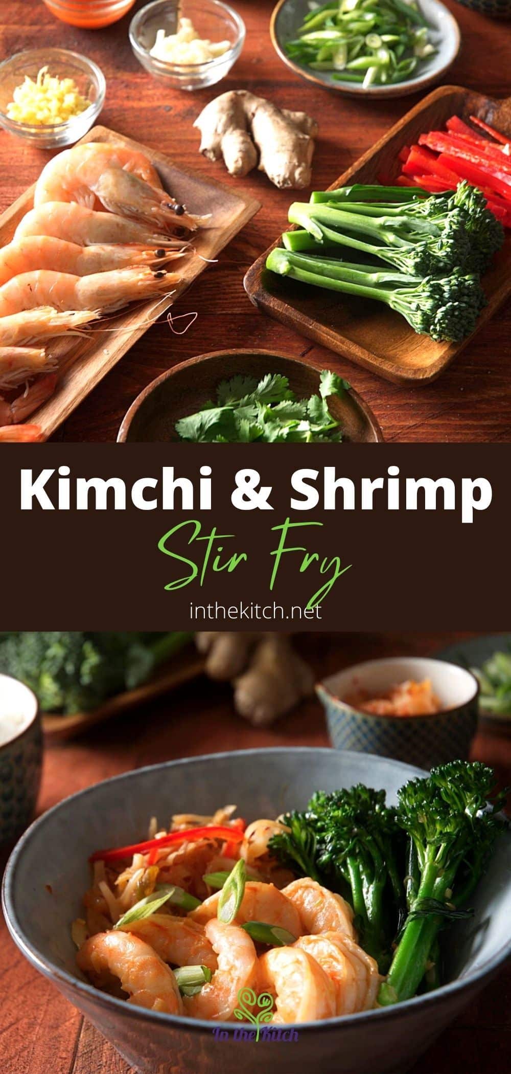 Kimchi Shrimp Stir Fry In the Kitch