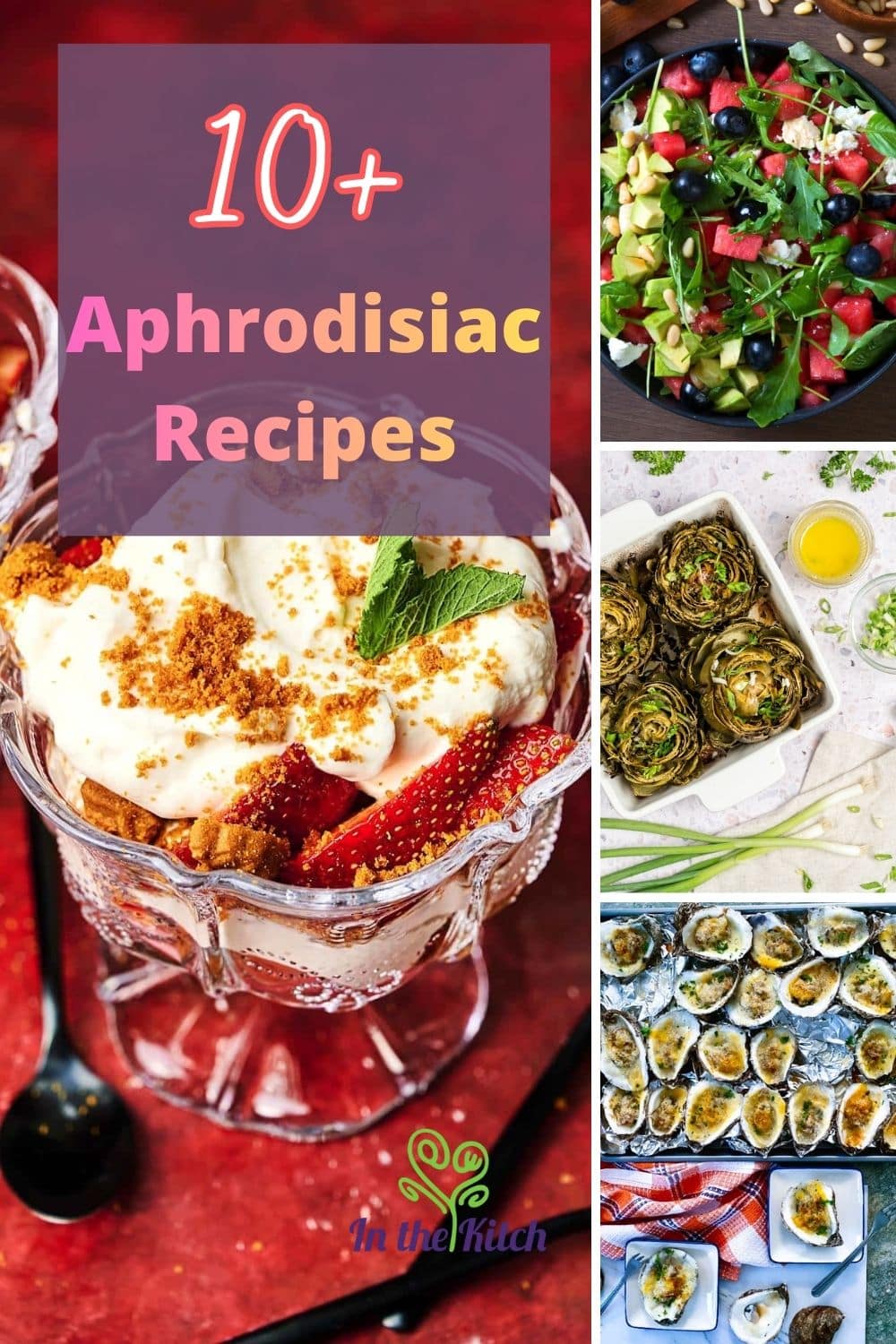 Aphrodisiac food image collage plus text that says '10+ Aphrodisiac Recipes'.