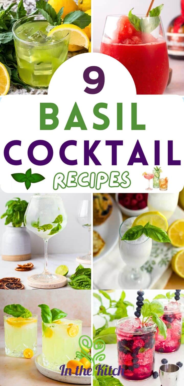 Images of basil cocktails with text overlay that says '9 Basil Cocktail Recipes'.
