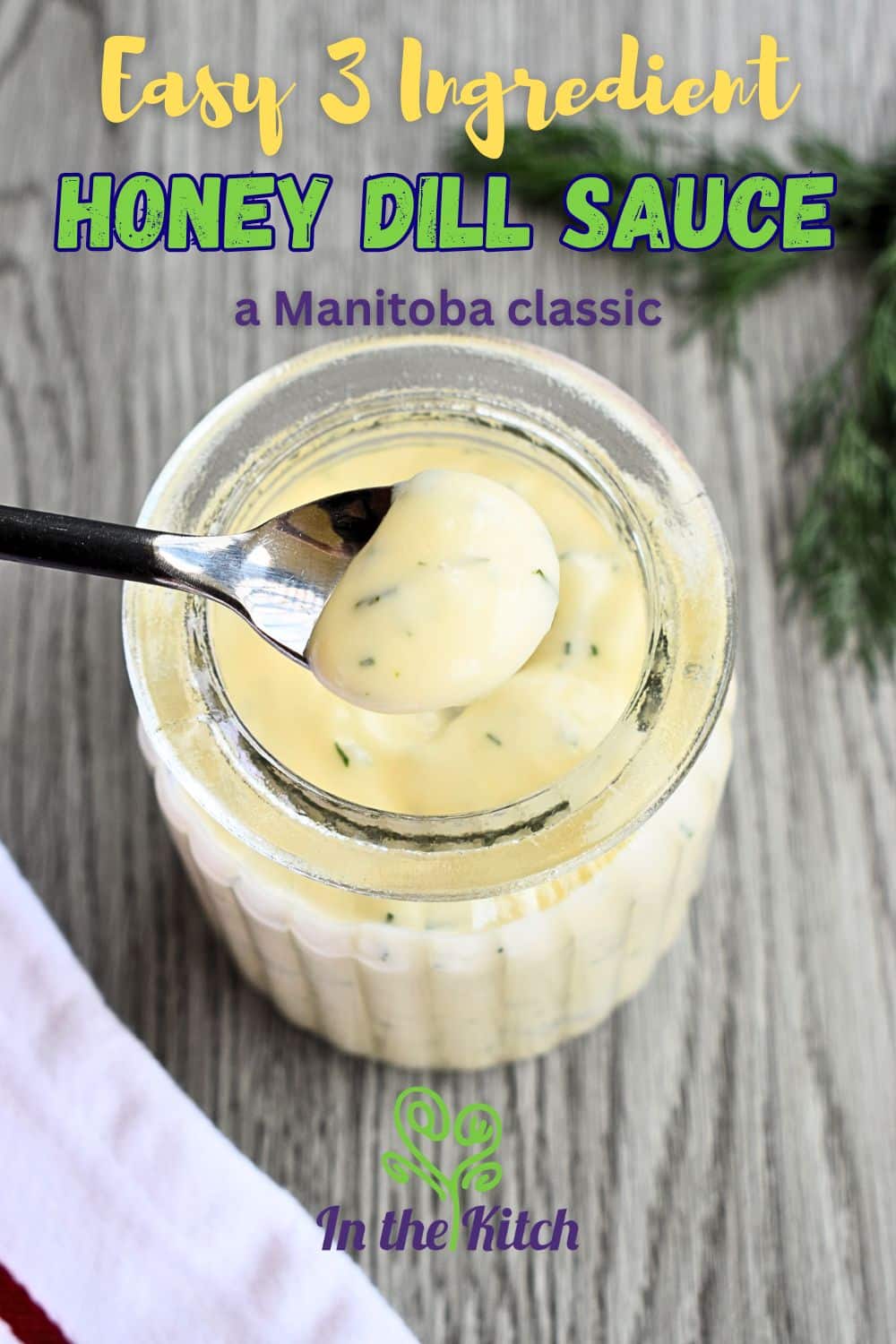 Simple HoneyDill Sauce In the Kitch