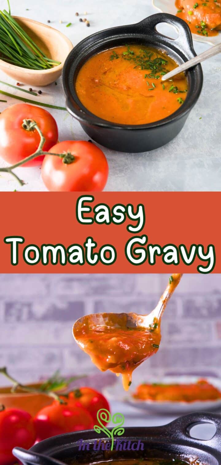 Tomato gravy in serving dish with text overlay that says 'Easy Tomato Gravy'.