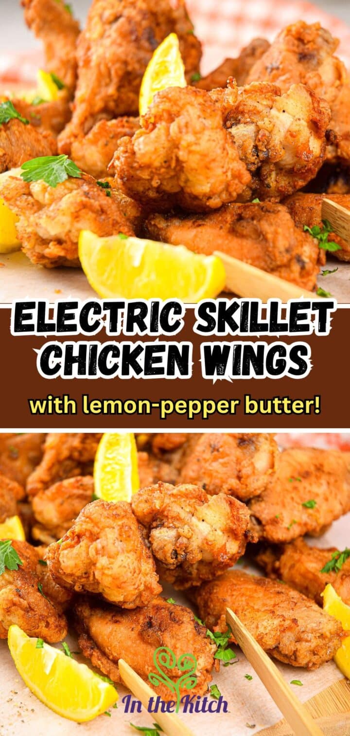 Images of breaded chicken wings with text overlay that says 'Electric Skillet Chicken Wings - with lemon-pepper butter'.
