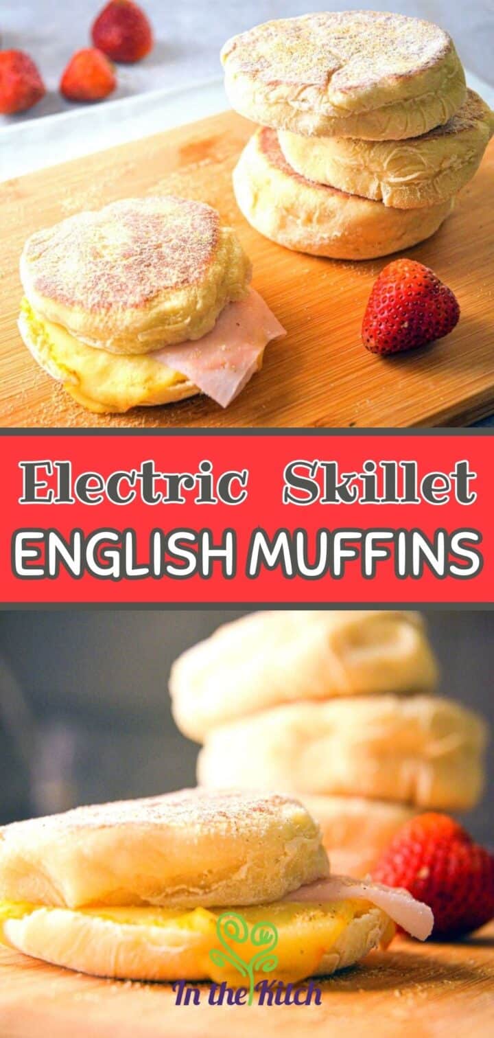 Images of English muffin sandwiches and text overlay that says 'Electric Skillet English Muffins'.