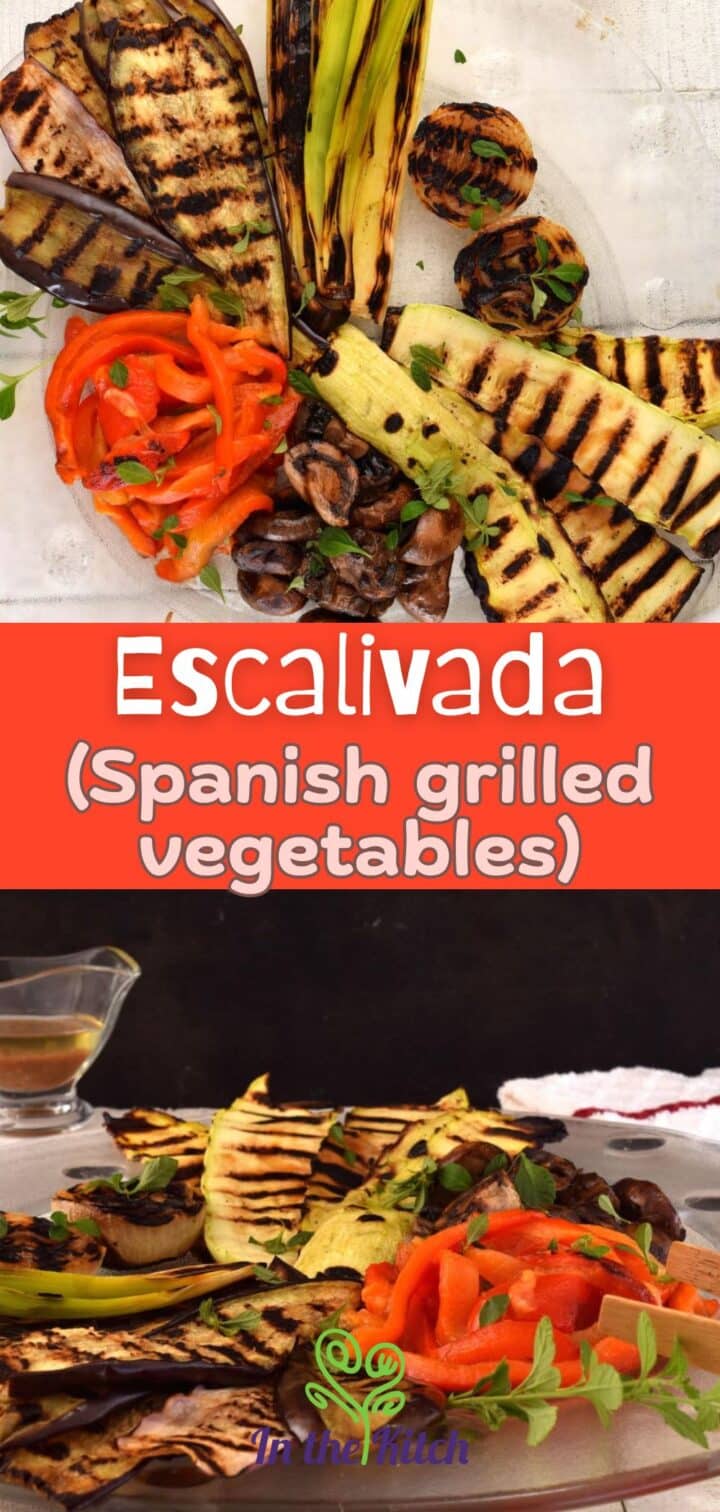 Pictures of escalivada with text overlay that says 'Escalivada (Spanish Grilled Vegetables)'.