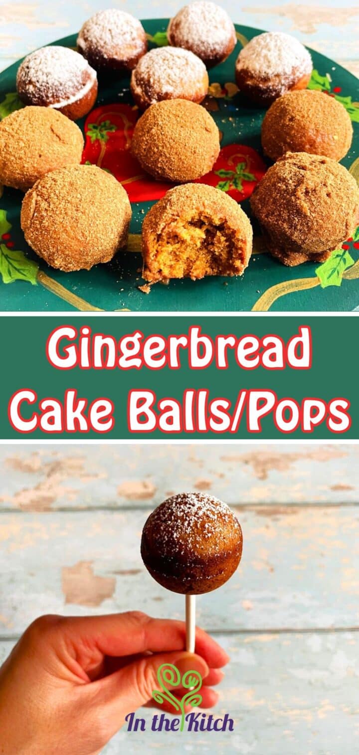 Gingerbread cake pops/balls on plate and in hand with text overlay that says 'gingerbread cake balls/pops'.