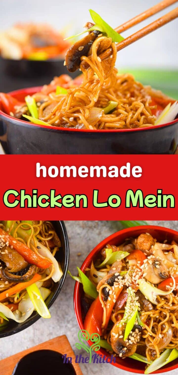 Chicken vegetable lo mein in bowls and text overlay that says 'homemade chicken lo mein'.