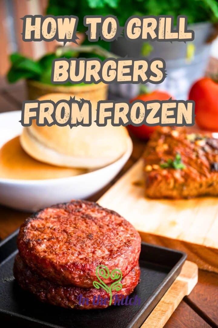 Grilled burgers on cast iron dish with text overlay that says 'how to grill burgers from frozen'.