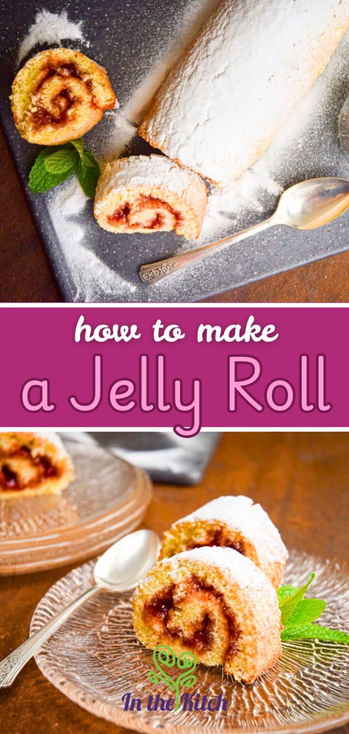 Images of jelly roll cake, whole and sliced, with text overlay that says 'how to make a jelly roll cake'.