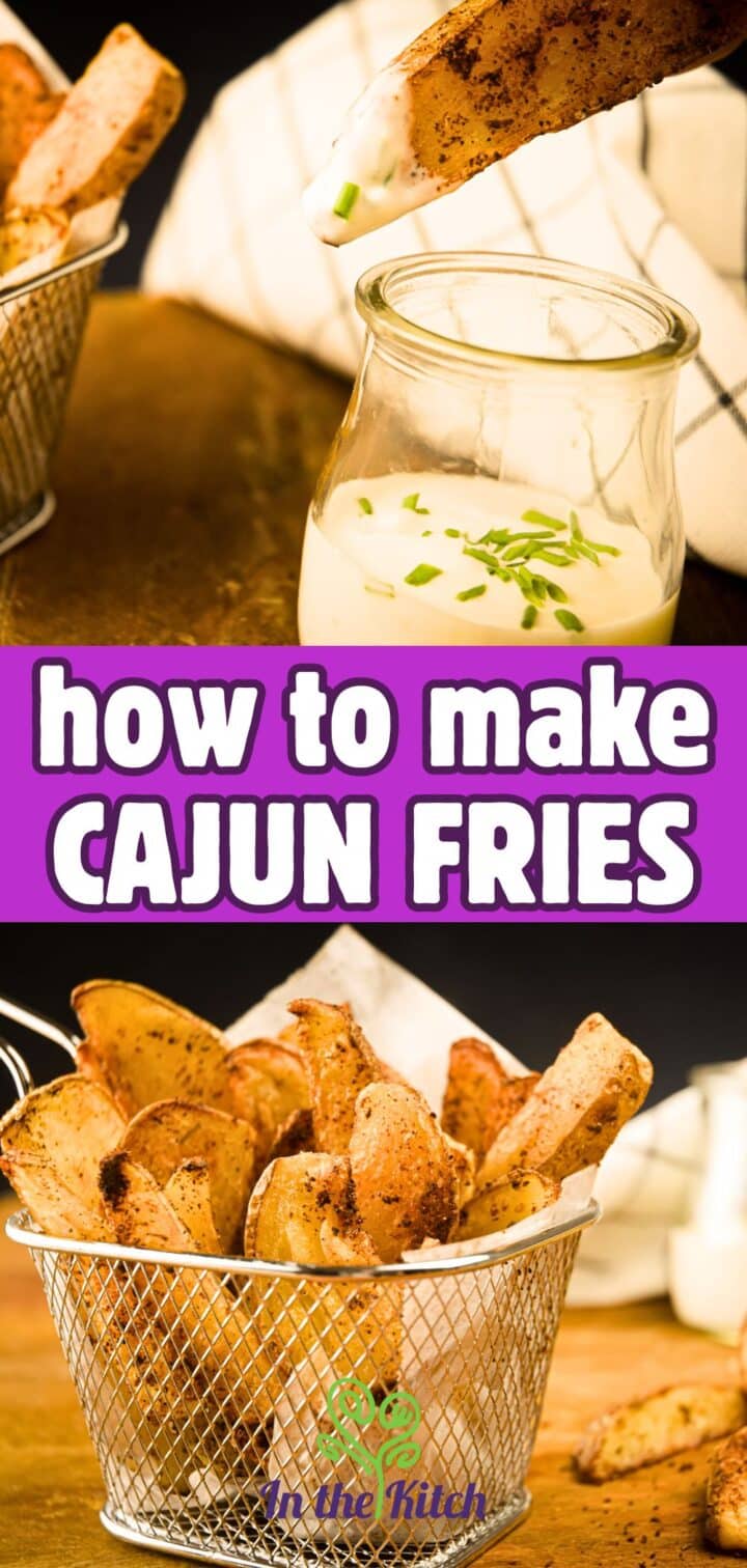 Images of Cajun fries with ranch dip and text overlay that says 'how to make Cajun fries'.
