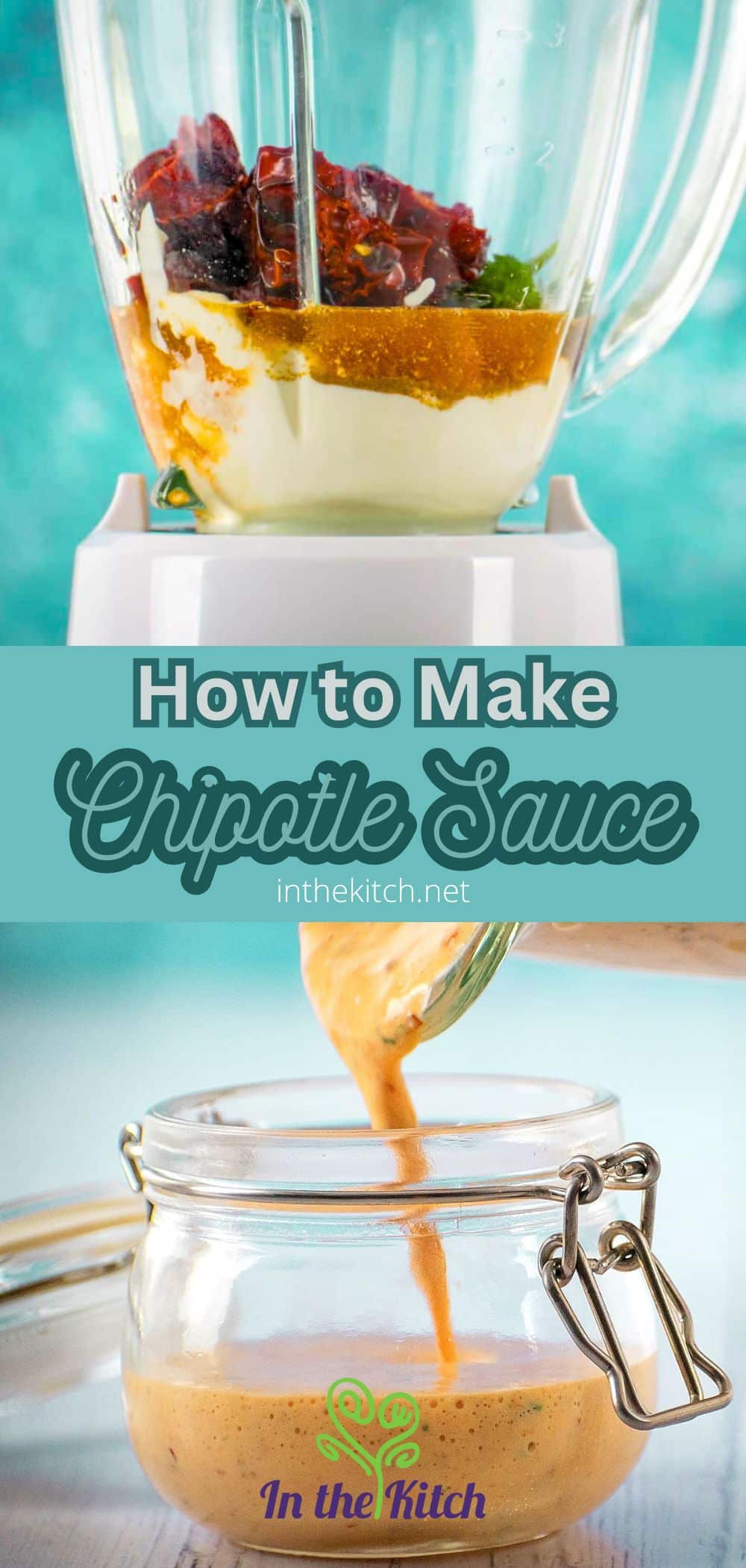 How to Make Chipotle Sauce In the Kitch