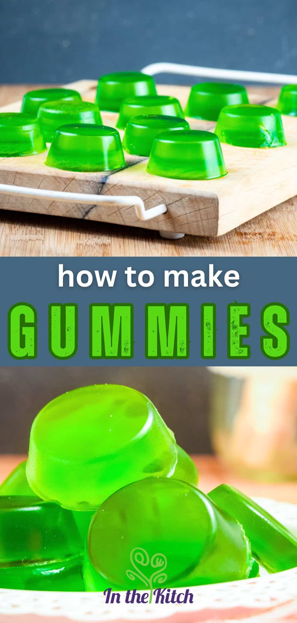 How to Make Gummies at Home In the Kitch