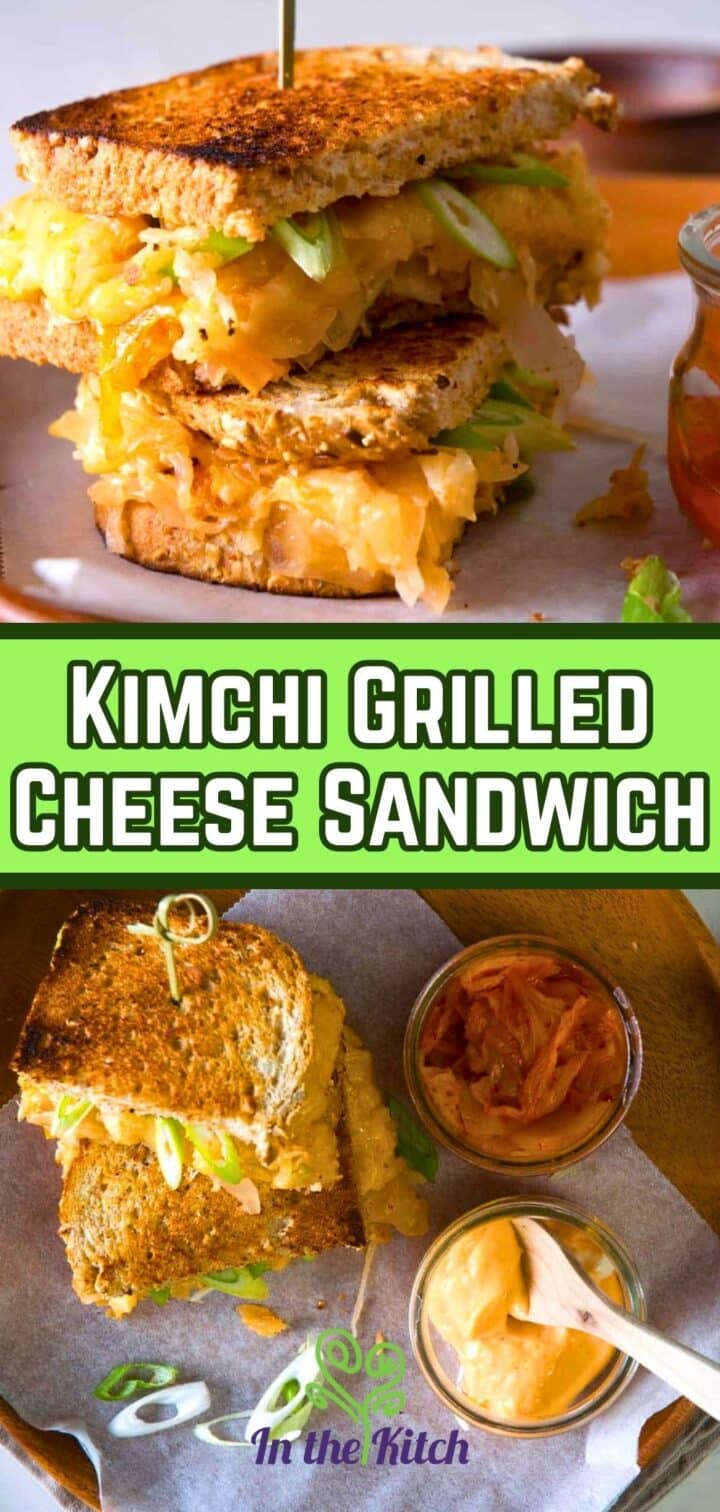 Images of kimchi grilled cheese sandwiches stacked and text overlay that says 'kimchi grilled cheese sandwich'.