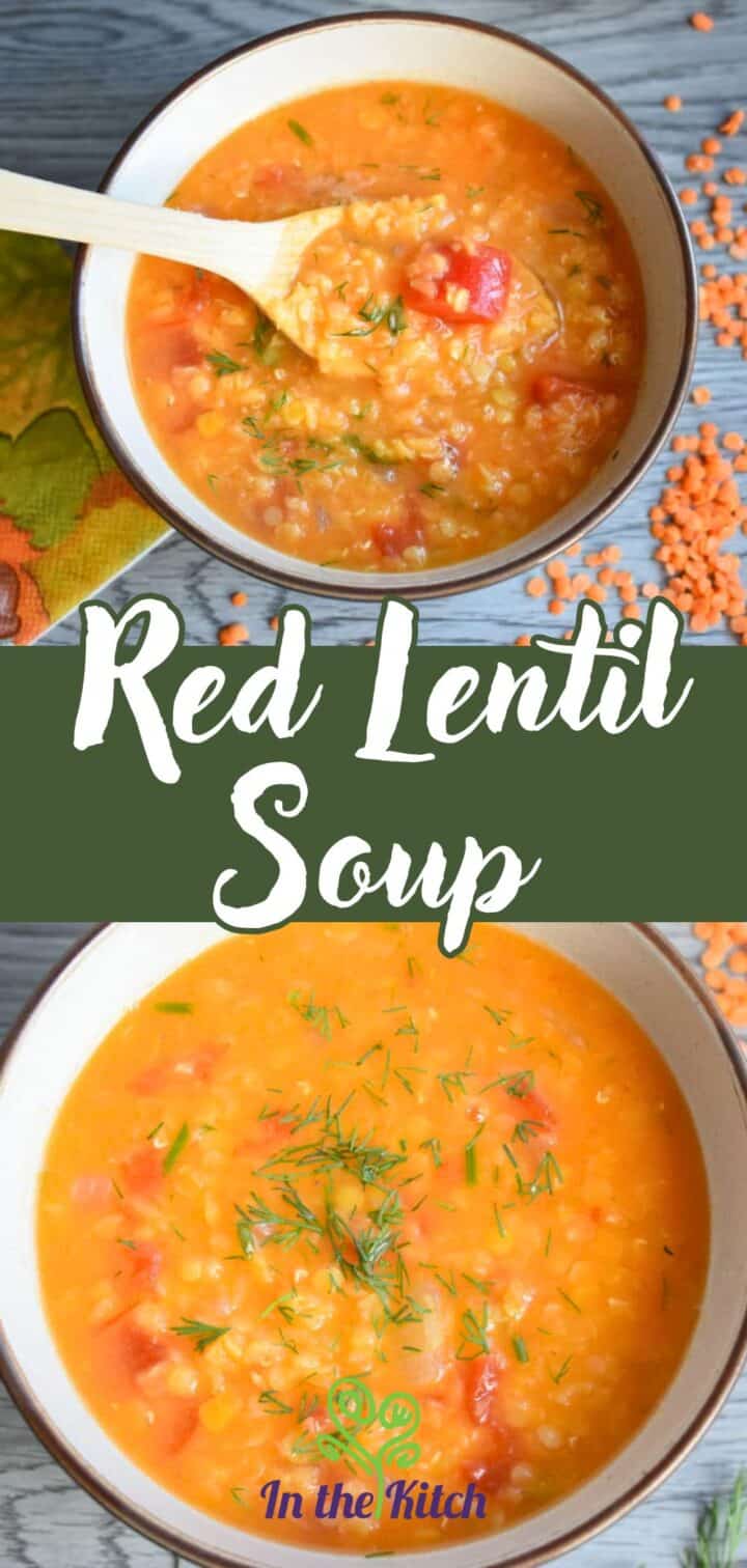 Red lentil soup in bowls with fresh dill and text overlay that says 'Red Lentil Soup'.