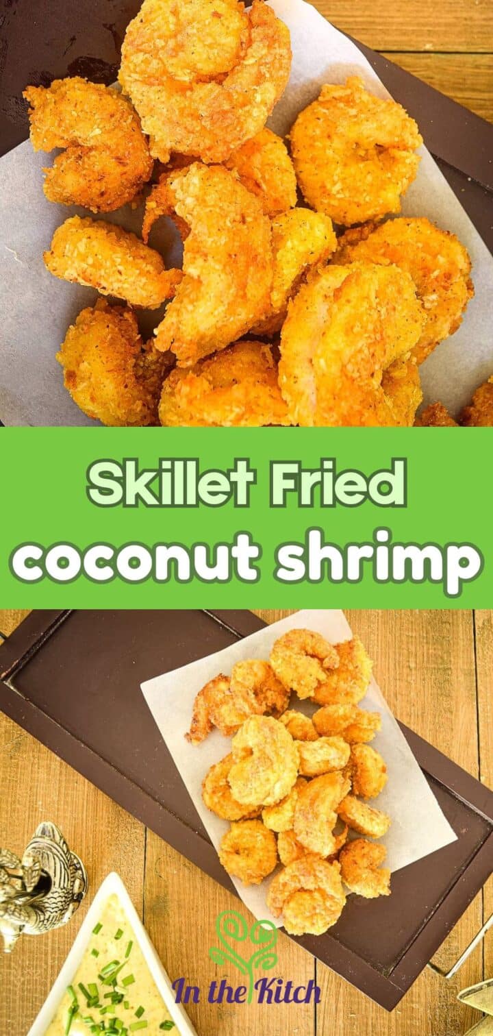 Pictures of golden, coconut shrimp with text overlay that says 'skillet fried coconut shrimp'.