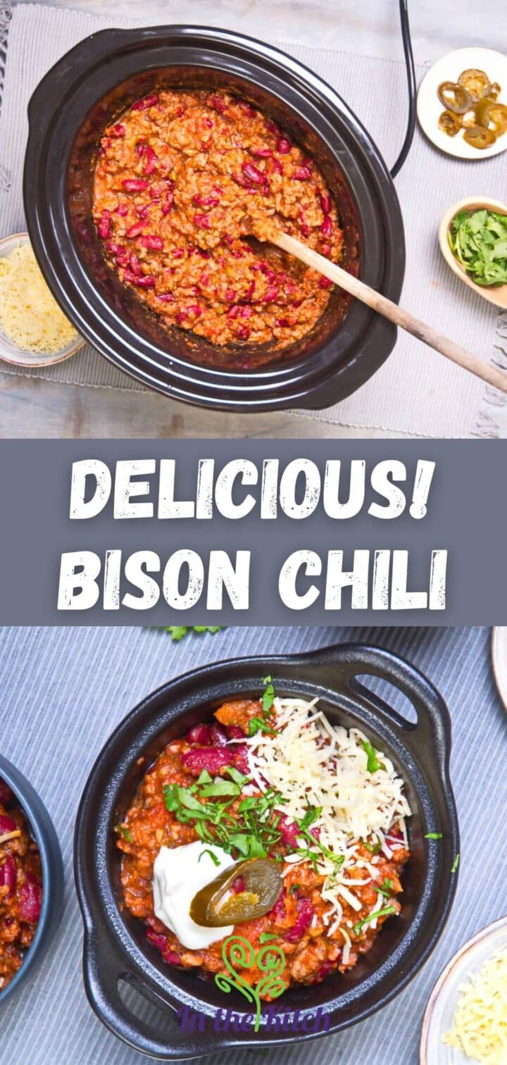 Bison chili in crockpot and bowl with text overlay that says 'Delicious Bison Chili'.