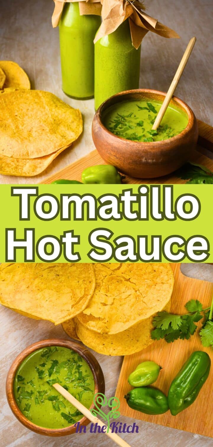 Images of tomatillo hot sauce in jars/bowl and text overlay that says 'tomatillo hot sauce'.